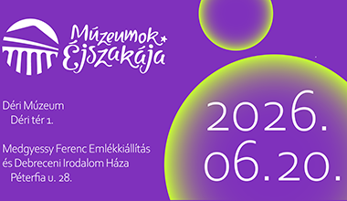 MÚZEUMOK ÉJSZAKÁJA 2026. 06. 20.