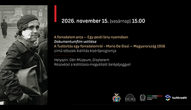 A forradalom arca – Egy pesti lány nyomában Déri Múzeum
