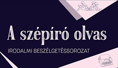 A szépíró olvas - irodalmi beszélgetéssorozat