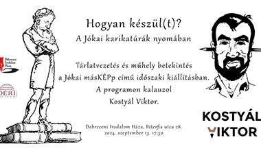 Hogyan készül(t)? - A Jókai karikatúrák nyomában Irodalom Háza