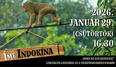 ÍME INDOKÍNA! „SOHA NE ESS KLONGBA!”