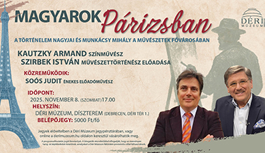 MAGYAROK PÁRIZSBAN Déri Múzeum