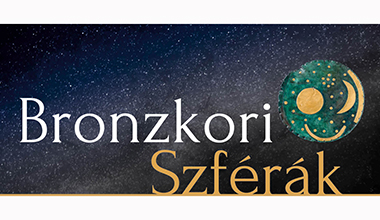 Varázslat fémből: öntőmesterek és aranyművesek a bronzkorból Déri Múzeum